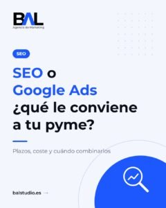 SEO o Google Ads: qué le conviene a tu pyme
